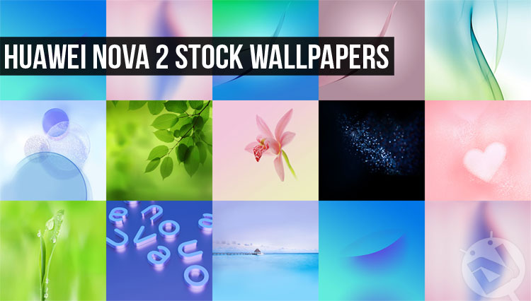 Stock Wallpapers - Download Huawei Nova 2 - Droid Views