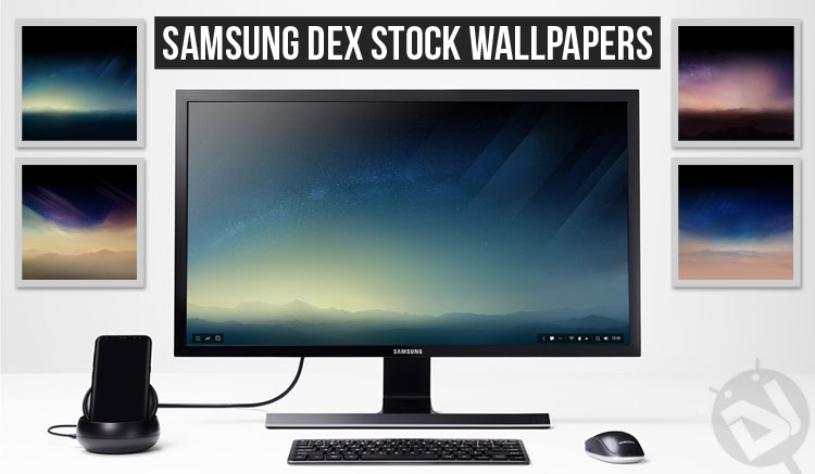 Samsung Dex - Stock Wallpapers - Droid Views