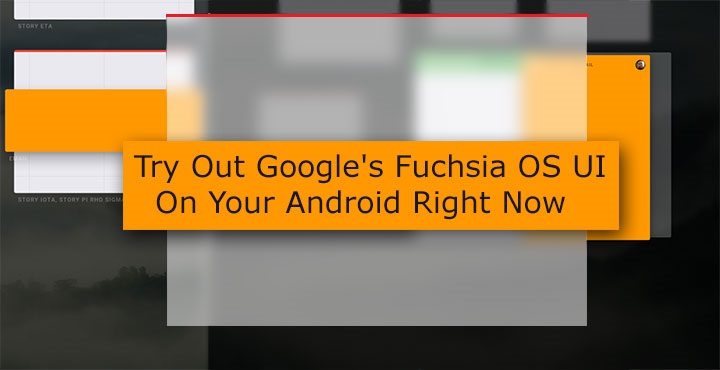 Google's Fuchsia OS UI - Android - Droid Views