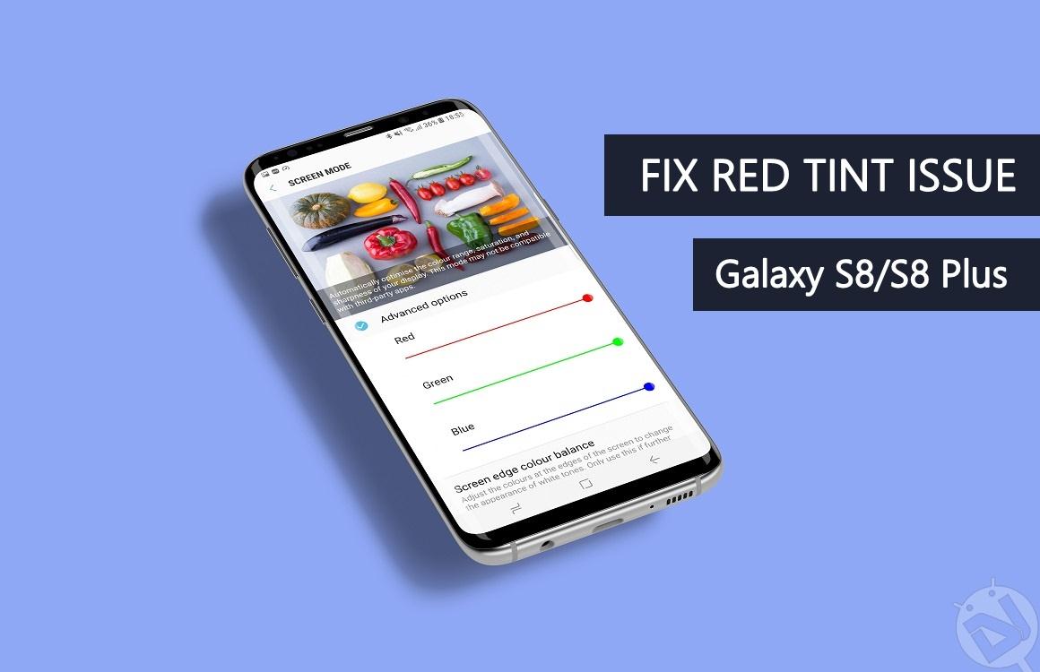 Galaxy S8 - Red Tint Display - Droid Views