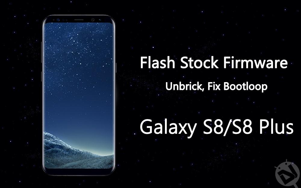 Прошивка samsung s8. Последняя Прошивка самсунг s 8. Flash Unlocked Firmware Galaxy s8.