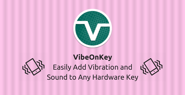 Hardware Key - Add Vibration and Sound - Droid Views
