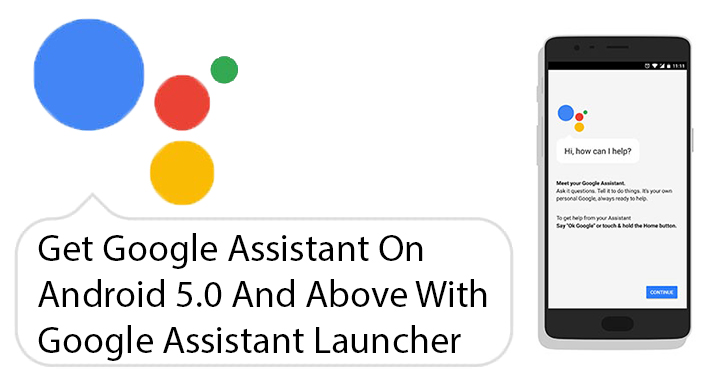 Android 5.0+ - Install Google Assistant Launcher - Droid Views