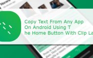 Clip Layer - Copy Text From Any App on Android - Droid Views