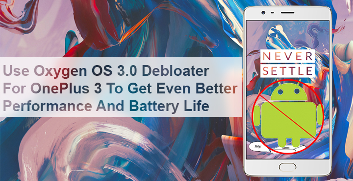 Bloat Apps - OnePlus3/3T with OOS Debloater - Dried Views