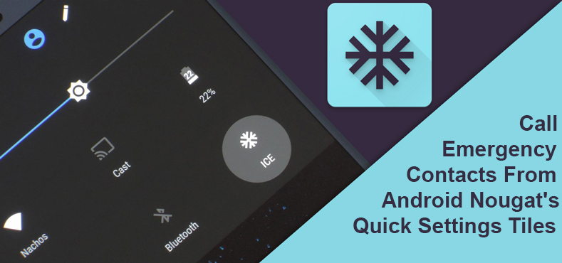 Nougat's Quick Setting Tiles - Call Emergency Contacts from Android - Droid Views