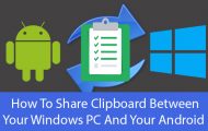 Windows Pc and Android - Share Clipboard - Droid Views