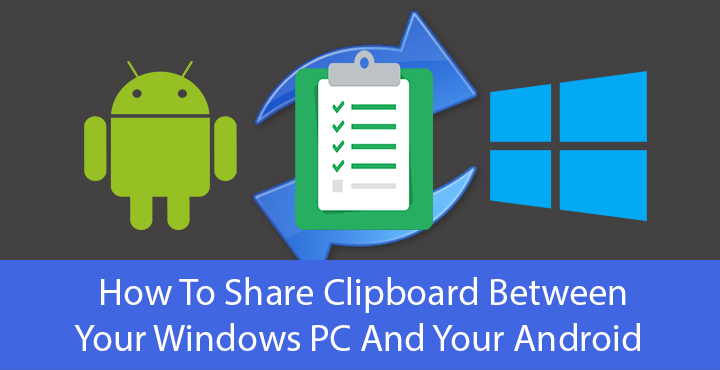 Windows Pc and Android - Share Clipboard - Droid Views