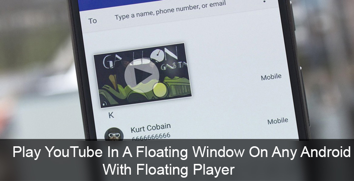 Play YouTube Videos - Floating Window with Floating Player - Droid Views