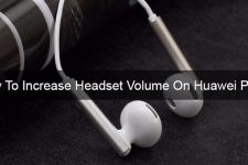 Huawei P9 Lite - How to Increase Headset Volume - Dried Views