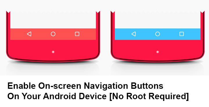 Android Devices - Enable On-screen Navigation Buttons - Droid Views