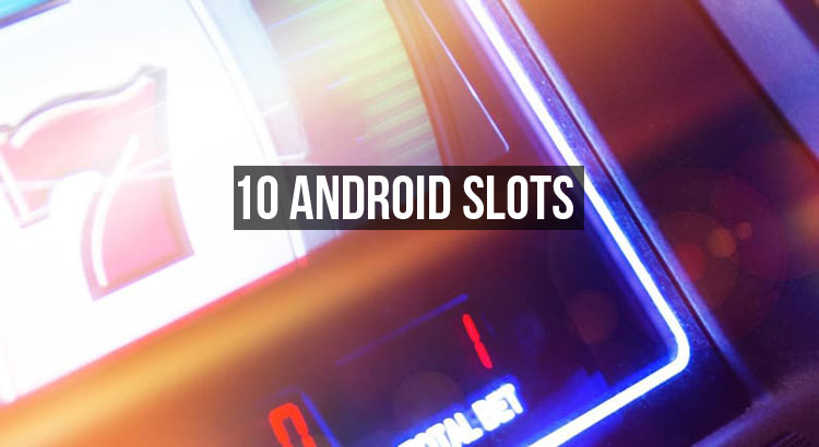 10 Android Games