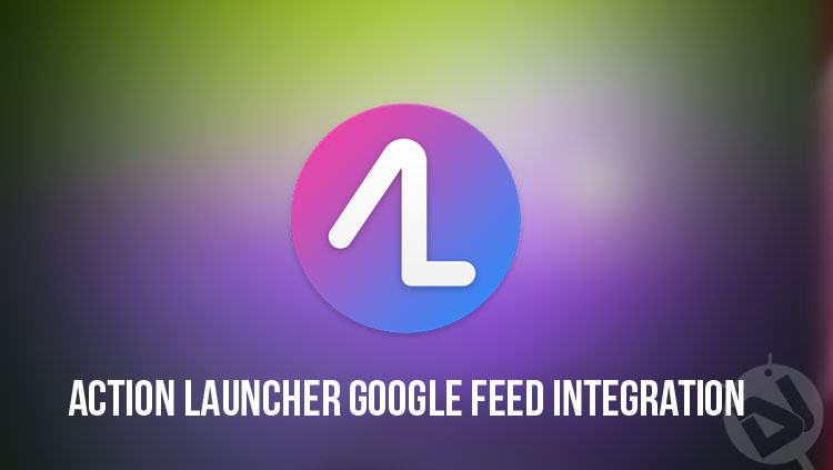 Google Feed in Action Launcher