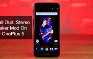 Dual Stereo Speaker Mod - Better Audio OnePlus5 - Droid Views
