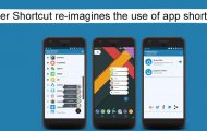 Use of App Shortcuts - Super Shortcut Re-imagines - Droid Views