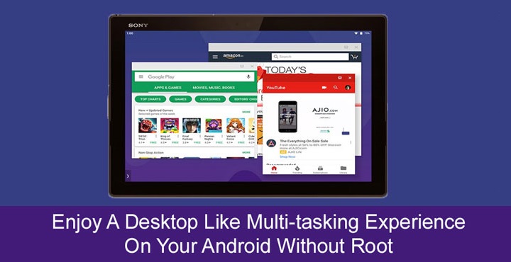 Android without Root - Enjoy Desktop Like Multi Tasking Experience - Droid Views