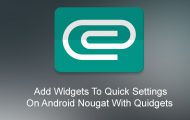 Android Nougat - Add Widgets to Quick Settings - Droid Views