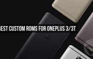 5 Best Custom ROMs for OnePlus 3/3T