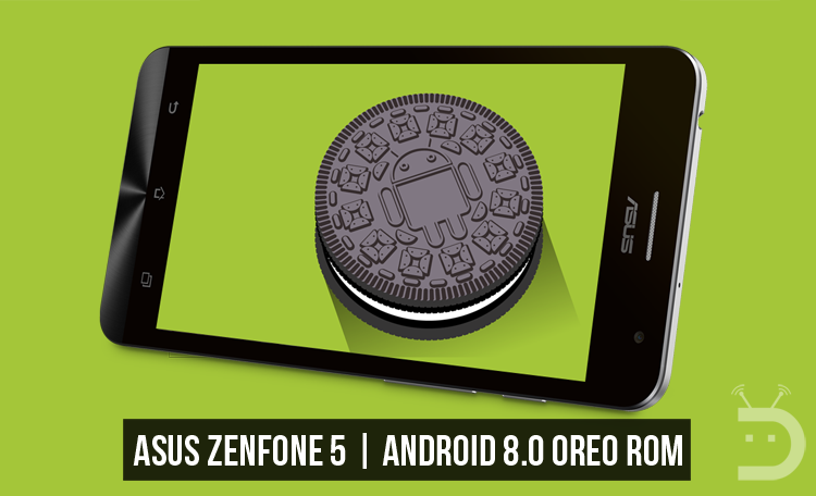 Android 8.0 Oreo AOSP ROM on ASUS Zenfone 5