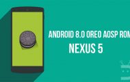 Android 8.0 Oreo Based AOSP ROM on Nexus 5