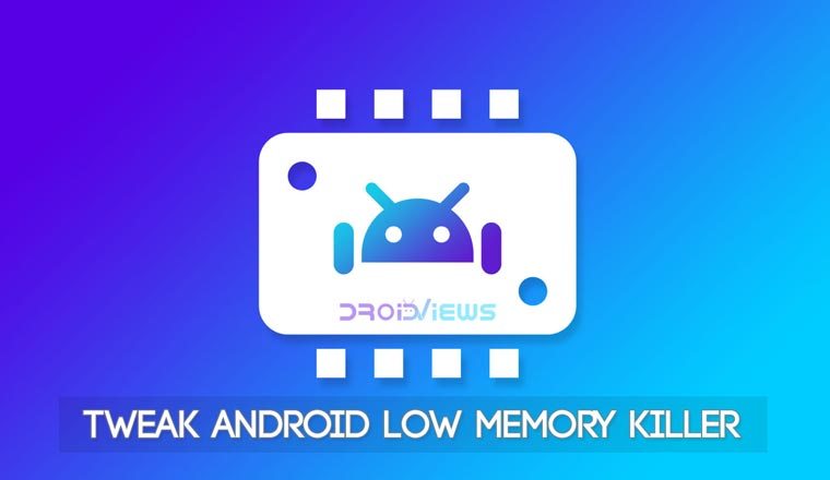 Tweak Android low memory killer
