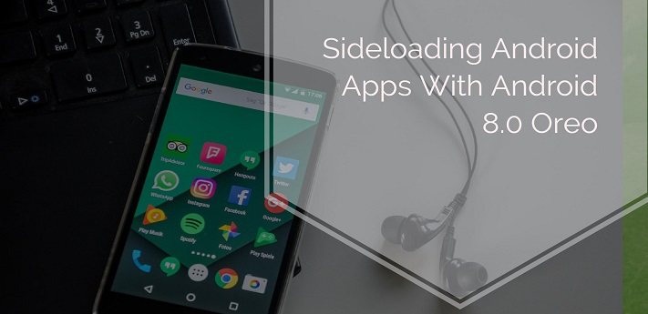 Sideloading Android Apps With Android Oreo