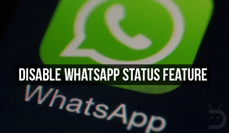 Disable WhatsApp Status Feature