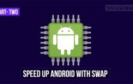 Speed Up Android Devices Using Swap