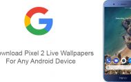 Pixel 2 Live Wallpapers