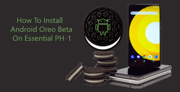 Android Oreo Beta on Essential PH-1