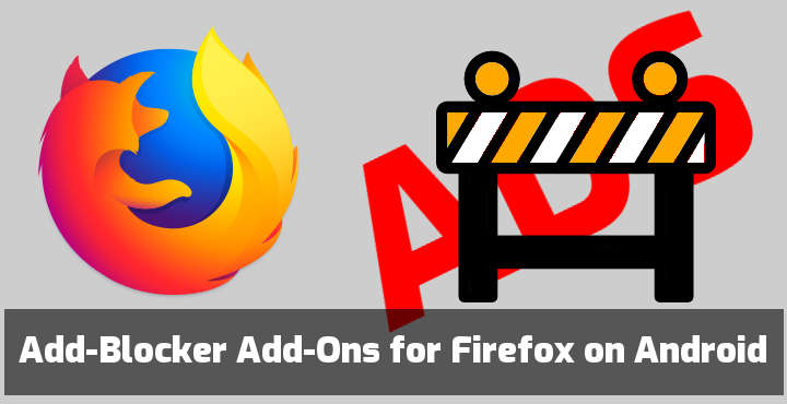3 Ad-Blocker Add-Ons for Firefox on Android