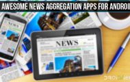 News Aggregation Apps for Android