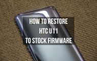 Restore HTC U11 to Stock Firmware