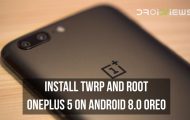 TWRP and Root OnePlus 5 on Android 8.0 Oreo
