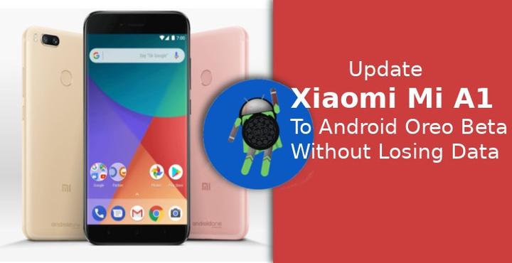 Update Xiaomi Mi A1 to Android Oreo Beta