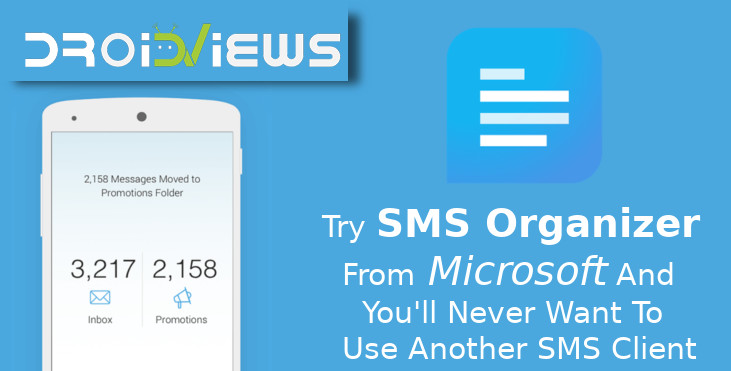 Try SMS Organizer From Microsoft And You'll Never Want To Use Another SMS Client