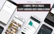 3 Simple Tips & Tricks Every Android User Should Know