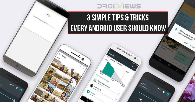 3 Simple Tips & Tricks Every Android User Should Know