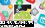 5 Once-Popular Android Apps