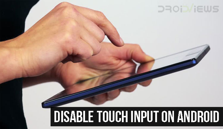 Disable Touch Input on Android
