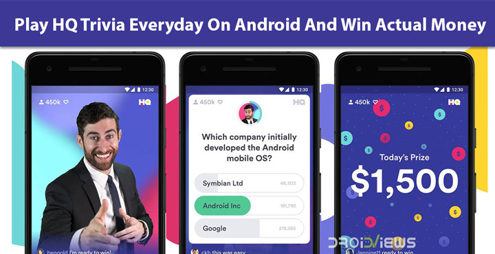 Play HQ Trivia Everyday on Android and Win Real Money - DroidViews