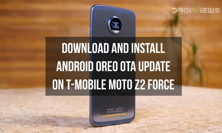 Android Oreo OTA update on T-Mobile Moto Z2 Force