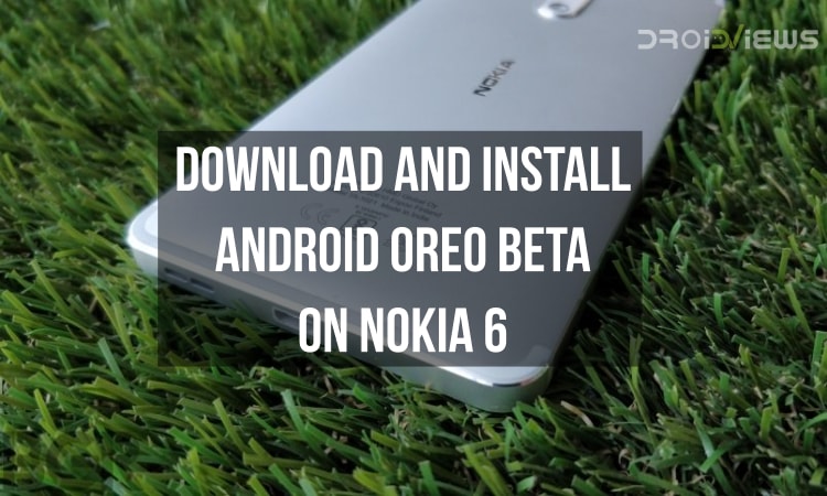 Android Oreo Beta on Nokia 6