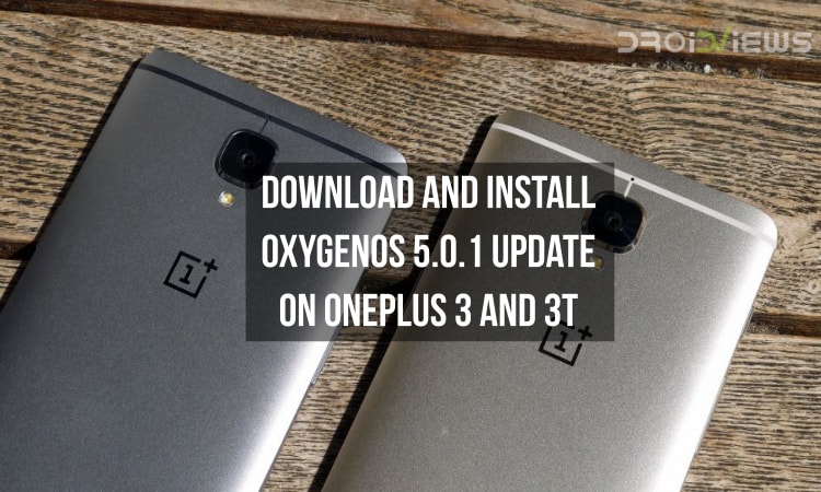 OxygenOS 5.0.1 Update on OnePlus 3 and 3T