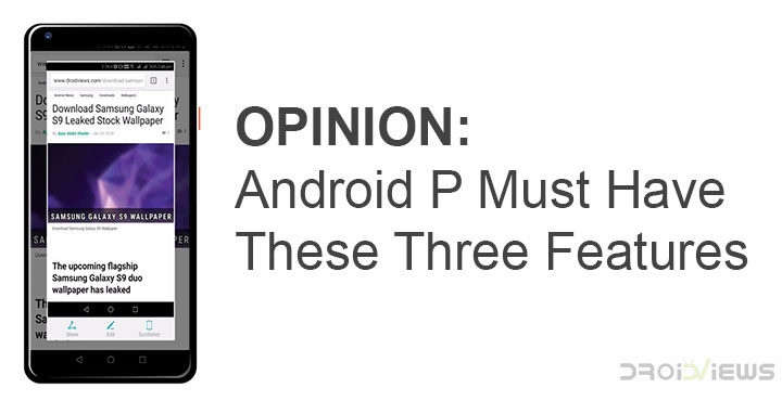 OPINION: Android P Must Have These Three Features
