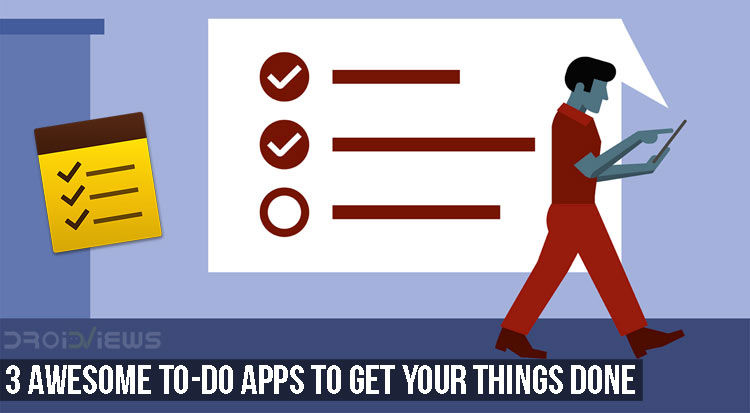 3 Awesome To-Do Apps to Get Your Things Done