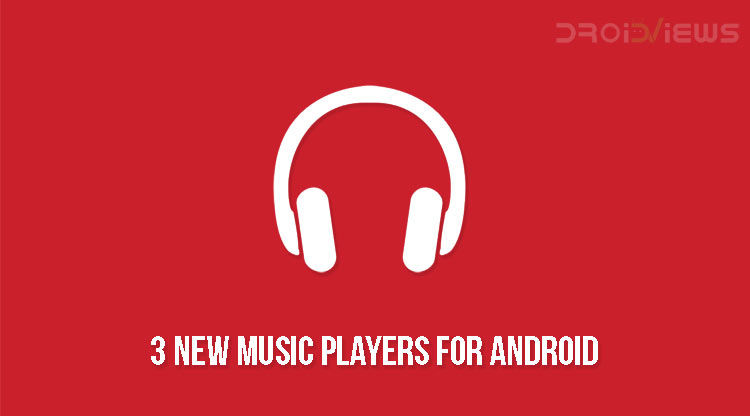 3 New Music Players for Android