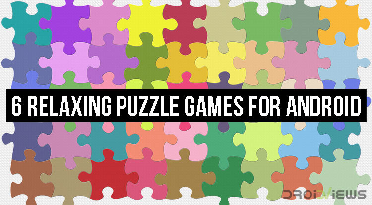 6 Relaxing Puzzle Games for Android