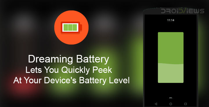 Dreaming Battery Lets You Quickly Peek At Your Device's Battery Level