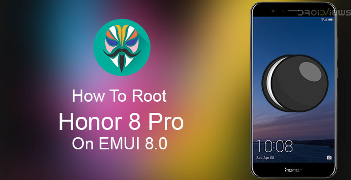 How To Root Honor 8 Pro On EMUI 8.0